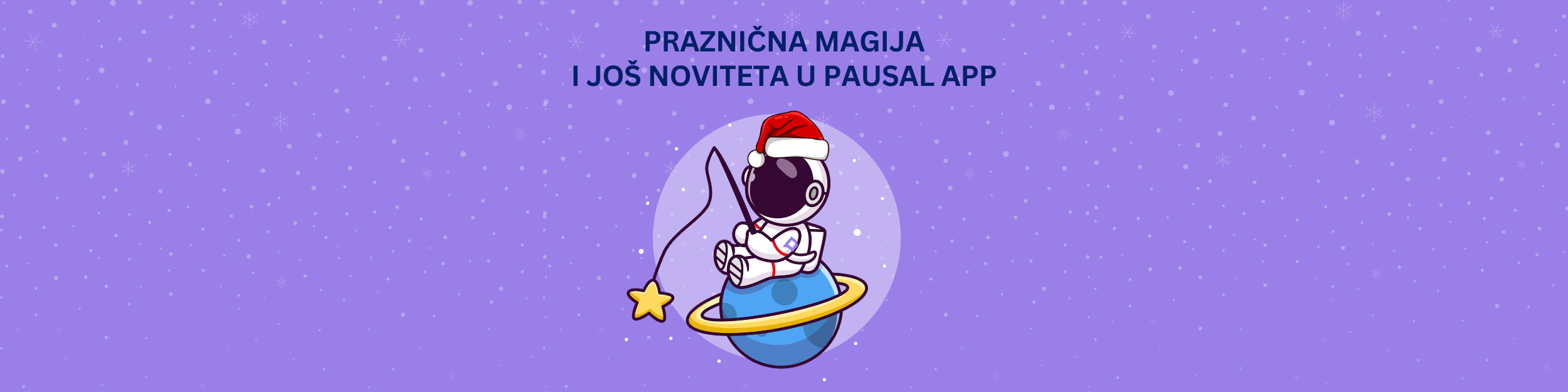 Noviteti i praznična magija u aplikaciji Pausal.rs 🎉